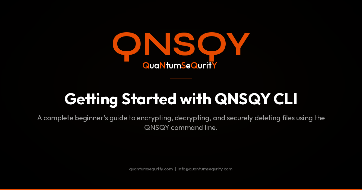 Getting Started with QNSQY CLI - QNSQY post-quantum encryption guide