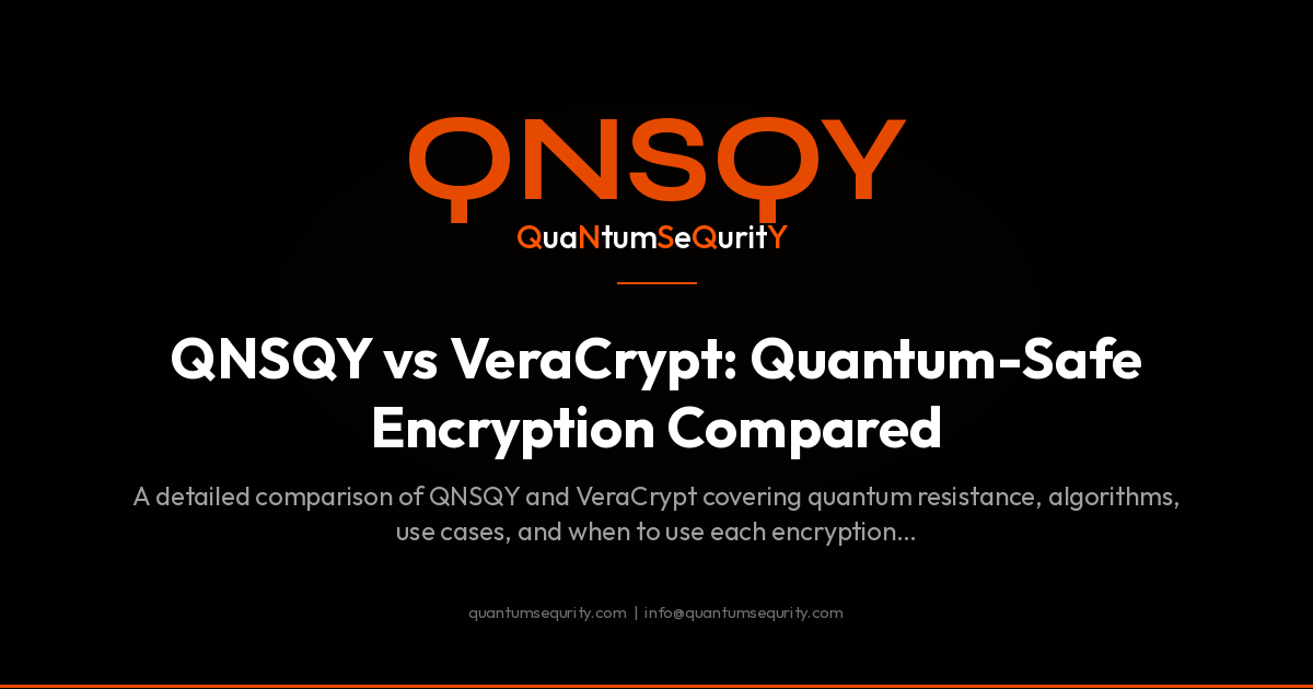QNSQY vs VeraCrypt: Quantum-Safe Encryption Compared - QNSQY post-quantum encryption guide